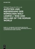 Politische Geschichte (Provinzen und Randvölker: Germanien [Forts.], Alpenprokuraturen, Raetien) (eBook, PDF)