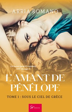 L'Amant de Pénélope - Tome 1 (eBook, ePUB) - Romano, Arria