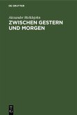 Zwischen Gestern und Morgen (eBook, PDF)