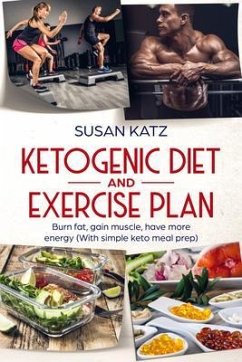 Cover Ketogenic diet and exercise plan (eBook, ePUB)