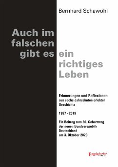 Auch im falschen gibt es ein richtiges Leben (eBook, ePUB) - Schawohl, Bernhard