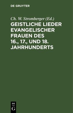 Cover Geistliche Lieder evangelischer Frauen des 16., 17., und 18. Jahrhunderts (eBook, PDF)