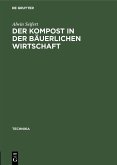 Der Kompost in der bäuerlichen Wirtschaft (eBook, PDF)