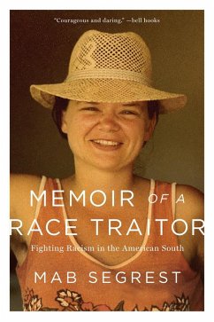 Memoir of a Race Traitor (eBook, ePUB) - Segrest, Mab