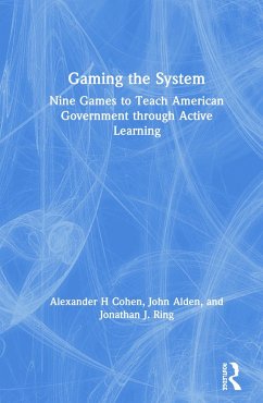 Gaming the System - Cohen, Alexander H; Alden, John; Ring, Jonathan J