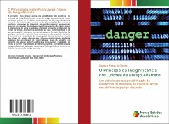 O Princípio da Insignificância nos Crimes de Perigo Abstrato - Freitas de Oliveira, Dandara