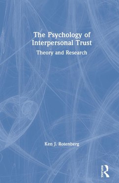 The Psychology of Interpersonal Trust - Rotenberg, Ken J