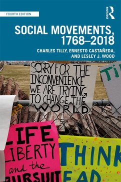 Social Movements, 1768 - 2018 - Tilly, Charles; Castaneda, Ernesto; Wood, Lesley J.