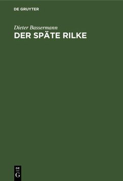 Der späte Rilke (eBook, PDF) - Bassermann, Dieter