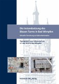 Die Instandsetzung des Blauen Turms in Bad Wimpfen (eBook, PDF)