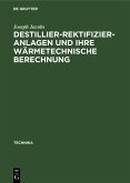 Destillier-Rektifizier-Anlagen und ihre wärmetechnische Berechnung (eBook, PDF)