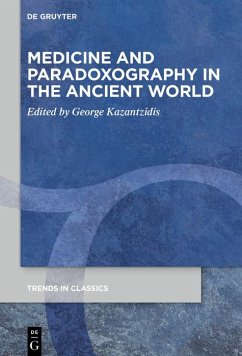 Medicine and Paradoxography in the Ancient World (eBook, ePUB)