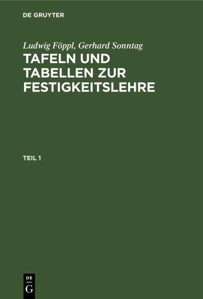 Tafeln und Tabellen zur Festigkeitslehre (eBook, PDF) Tafeln und Tabellen zur Festigkeitslehre (eBook, PDF)