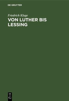 Von Luther bis Lessing (eBook, PDF) - Kluge, Friedrich