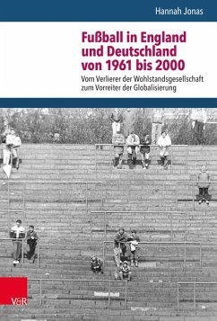 Fußball in England und Deutschland von 1961 bis 2000 (eBook, PDF) - Jonas, Hannah
