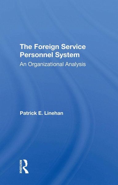 The Foreign Service Personnel System (eBook, ePUB)