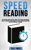 Speed Reading: An Essential Guide That Will Enable You To Unlock Your Brains Ability To Increase Your Reading Speed and Comprehension Using Effective Practical Techniques (eBook, ePUB)