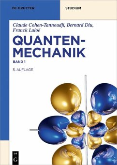Quantenmechanik (eBook, ePUB) - Cohen-Tannoudji, Claude; Diu, Bernard; Laloë, Franck