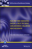 Real-Time Three-Dimensional Imaging of Dielectric Bodies Using Microwave/Millimeter Wave Holography (eBook, ePUB)