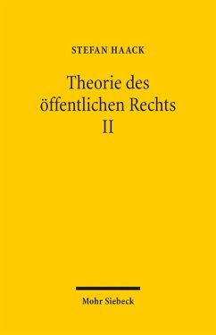 Theorie des öffentlichen Rechts II (eBook, PDF) - Haack, Stefan