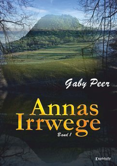 Annas Irrwege (Band 1) (eBook, ePUB) - Peer, Gaby