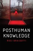 Posthuman Knowledge (eBook, ePUB)