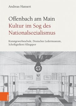 Offenbach am Main. Kultur im Sog des Nationalsozialismus (eBook, PDF) - Hansert, Andreas