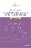 The Organometallic Chemistry of the Transition Metals (eBook, ePUB)