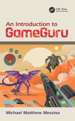 An Introduction to GameGuru - Messina, Michael Matthew