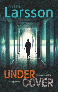 Hampus Miller: Undercover - Larsson, Poul Erik