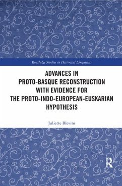 Advances in Proto-Basque Reconstruction with Evidence for the Proto-Indo-European-Euskarian Hypothesis - Blevins, Juliette