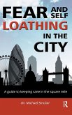 Fear and Self-Loathing in the City