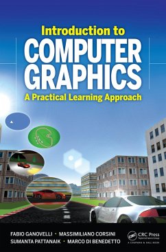 Introduction to Computer Graphics (eBook, ePUB) - Ganovelli, Fabio; Corsini, Massimiliano; Pattanaik, Sumanta; Di Benedetto, Marco