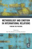 Methodology and Emotion in International Relations (eBook, ePUB)