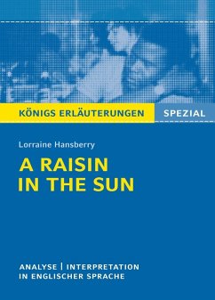 A Raisin in the Sun von L. Hansberry - Textanalyse und Interpretation (eBook, ePUB) - Hansberry, Lorraine