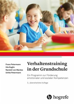 Verhaltenstraining in der Grundschule (eBook, PDF) - Koglin, Ute; Marées, Nandoli von; Petermann, Franz; Petermann, Ulrike