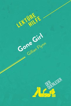 Gone Girl von Gillian Flynn (Lektürehilfe) (eBook, ePUB) - Cleveland, Hudson; derQuerleser