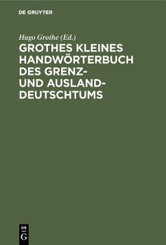 Cover Grothes kleines Handwörterbuch des Grenz- und Ausland-Deutschtums (eBook, PDF)