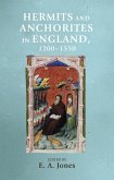 Hermits and anchorites in England, 1200-1550 (eBook, ePUB)