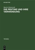 Die Pektine und ihre Verwendung (eBook, PDF)