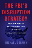 Disrupt, Discredit, and Divide (eBook, ePUB)