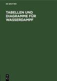 Tabellen und Diagramme für Wasserdampf (eBook, PDF)