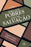 Fora dos pobres não há salvação (eBook, ePUB)