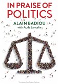 In Praise of Politics (eBook, ePUB)