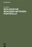 Biologische Brauerei-Betriebs-Kontrolle (eBook, PDF)