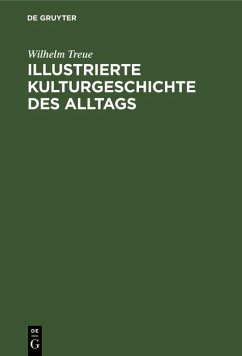 Cover Illustrierte Kulturgeschichte des Alltags (eBook, PDF)