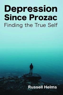 Depression Since Prozac (eBook, ePUB)
