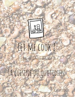 Let me cook ! - Daanen, Gaëlle