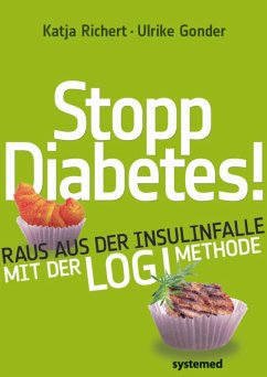 Stopp Diabetes! (eBook, PDF) - Richert, Katja; Gonder, Ulrike