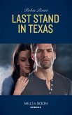 Last Stand In Texas (Mills & Boon Heroes) (eBook, ePUB)